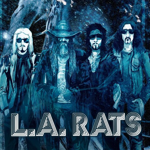 L.A. RATS (avec Nikki Sixx, Rob Zombie, John 5 et Tommy Clufetos) dévoile son premier single "I've Been Everywhere"