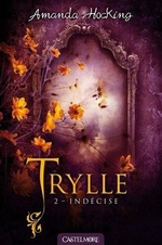 La Trilogie des Trylles, tome 2 : Déchirée d'Amanda Hocking