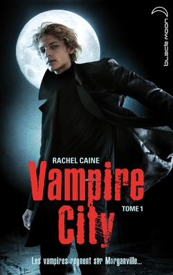 Chronique sur Vampire City tome 1 de 