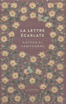 La lettre écarlate ; Nathaniel Hawthorne 