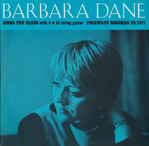 Barbara Dane : Album " Sings The Blues With 6 & 12 String Guitar " Folkways Records FA 2471 [ US ]