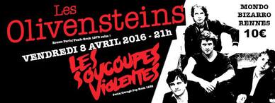 Olivensteins, Soucoupes Violentes - Mondo Bizarro (Rennes - Bretagne)