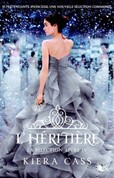 Couverture de La Sélection, Tome 4 : L'Héritière