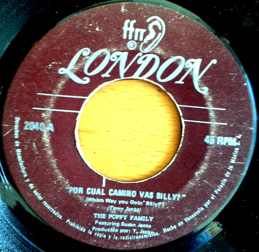 THE POPPY FAMILY - Which Way You Goin' Billy  (SELLO London 2040) Single  1969 Venezuela