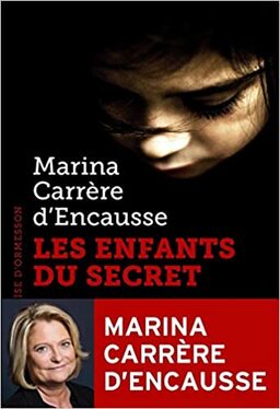 Les enfants du secret de Marina Carrère d'Encausse