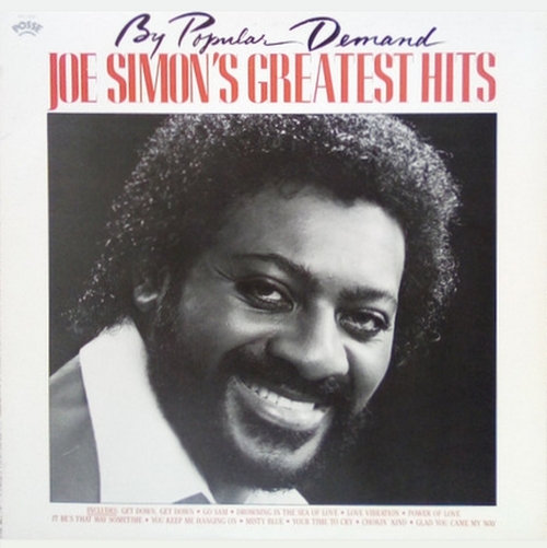 Joe Simon : Album " By Popular Demand...Joe Simon's Greatest Hits " Posse Records POS 10003 [ US ]