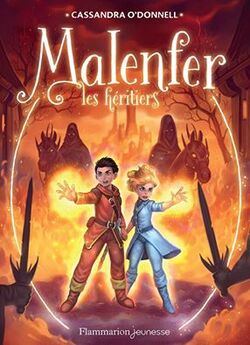 Couverturedu dernier tome de la trilogie "MALENFER", Cassanda O'donnel