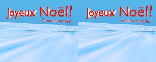 Joyeux Noël! en vue stéréo