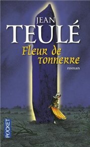 Fleur de tonnerre, Jean TEULE
