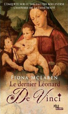 Fiona McLaren : Le dernier L?onard De Vinci 