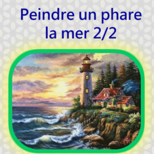 Dessin et peinture - vidéo 3235 : Comment peindre le phare " le porteur de lumière" 2/2 ? - acrylique ou huile.