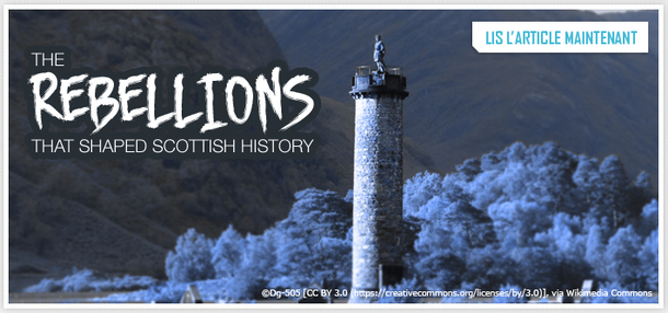 Teatimemag: The Rebellions that shaped Scottish History