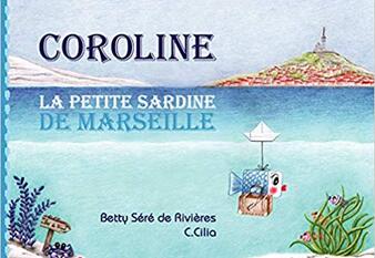 Coroline, la petite sardine de Marseille