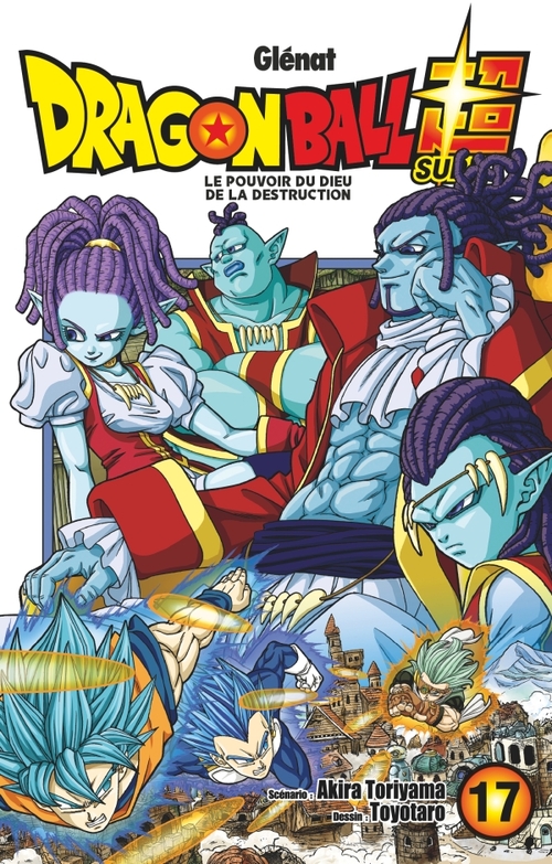 Dragon ball super - Tome 17 - Akira Toriyama & Toyotaro