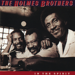 The Holmes Brothers - In The Spirit - Complete CD