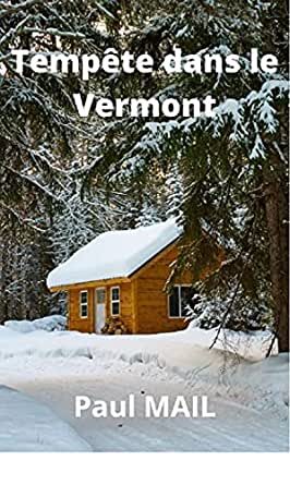 Tempête dans le Vermont de Paul Mail