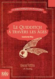 Le Quidditch à travers les âges