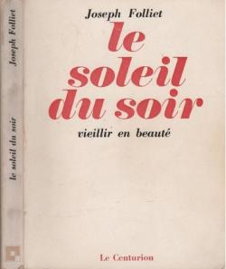 Prière pour une belle vieillesse (Joseph Folliet)