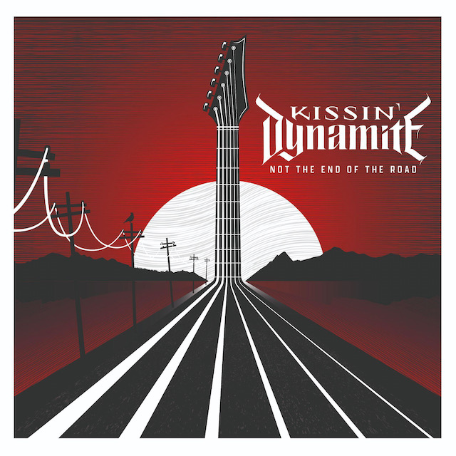 KISSIN DYNAMITE - Les détails du nouvel album Not The End Of The Road ;  "Not The End Of The Road" Clip - HEAVY SOUND WEBZINE