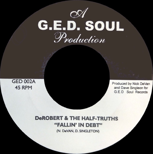 DeRobert & The Half-Truths : CD " Beg Me : The Singles & EP Collection 2009-2018 " Soul Bag Records DP 116 [ FR ]