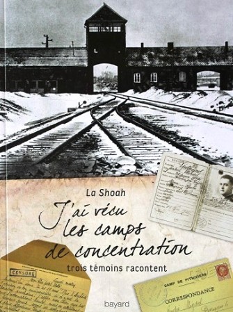 La-Shoah-J-ai-vecu-les-camps-de-concentration-1.JPG