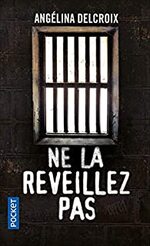 Ne la réveillez pas d'Angeline DELCROIX ★★★★