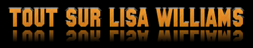 Tout sur Lisa Williams