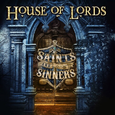 HOUSE OF LORDS - Détails et extrait du nouvel album Saints And Sinners