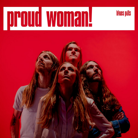 BLUES PILLS - Premières infos à propos du nouvel album Holy Moly ; "Proud Woman!" Clip