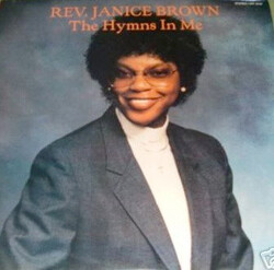 Rev. Janice Brown - The Hymns In Me