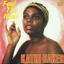 Kathi Baker - Feel The Heat