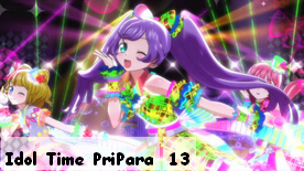 Idol Time PriPara 13