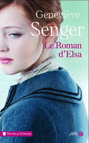 Geneviève SENGER - Le Roman d’Elsa
