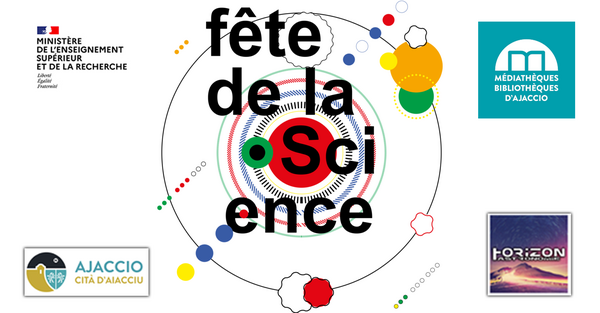 Fête de la science 2022 - Réseau de médiathèques d'Ajaccio