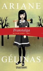 Transtaïga, Les villages assoupis, Ariane GELINAS