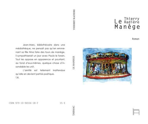 Le manège (roman), éditions Tarmac : sortie officielle le 1er septembre