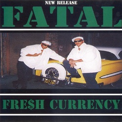 Fresh Currency Presents - Fatal (1996)