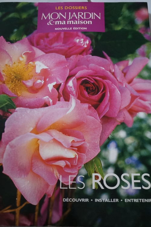 Les dossiers Mon Jardin & Ma Maison : Les roses