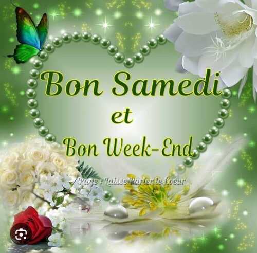 Bon samedi bon weekend 