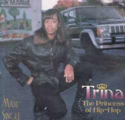 TRINA - THE PRINCESS OF HIPHOP (EP 1996)
