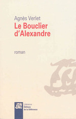 Le bouclier d'Alexandre, Agnès VERLET