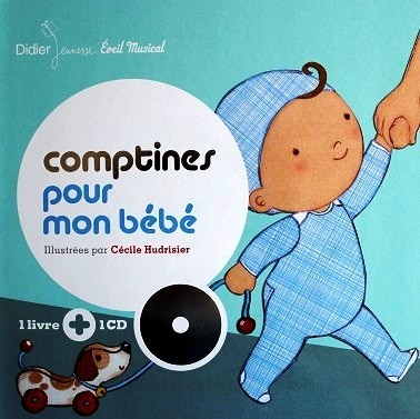 Comptines pour mon bébé - Cécile HUDRISIER - Livre