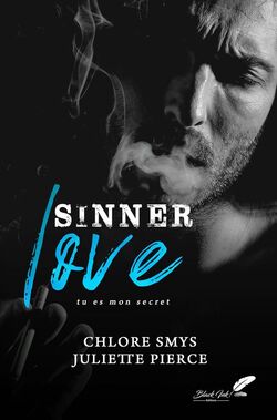 Sinner love - Chlore Smys et Pierce Juliette 