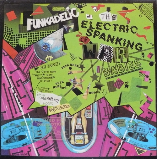 Funkadelic : Album " The Electric Spanking Of War Babies " Warner Bros. Records ‎BSK 3482 [ US ]