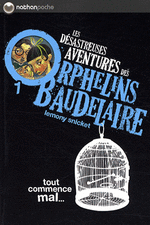 Désastreuses Aventures des Orphelins Baudelaire (Les) - Tome 1