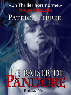 Le baiser de Pandore - L'intégrale (Patrick Ferrer)