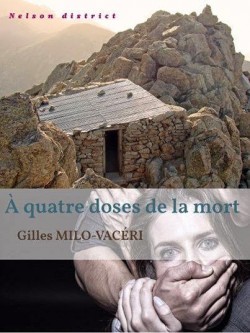 A quatre doses de la mort (Gilles Milo-Vacéri)