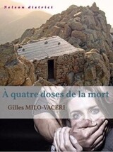 A quatre doses de la mort (Gilles Milo-Vacéri)