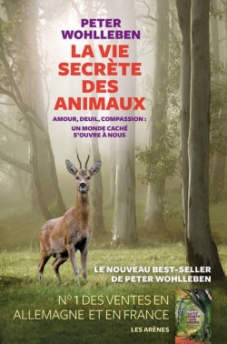 la vie secrète des animaux Peter Wohlleben Bibliolingus