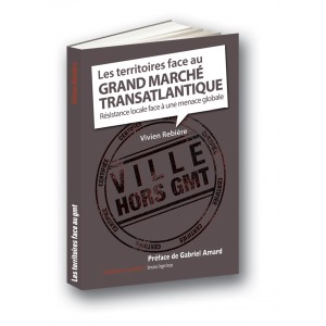 Les territoires face au grand marché transatlantique Les territoires face au grand marché transatlantique